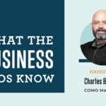 What the Business Pros Know with Charles Bruce