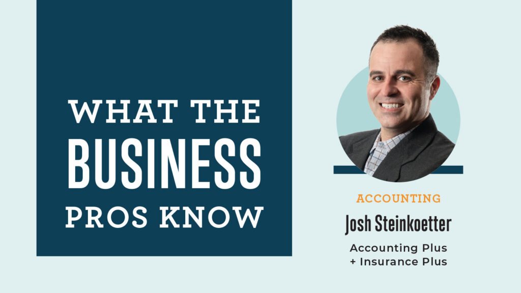 What The Business Pros Know With Josh Steinkoetter