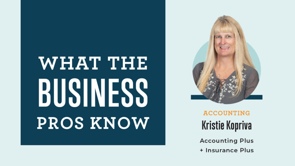 What The Business Pros Know with Kristie Kopriva