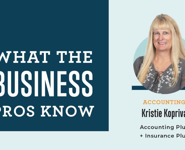 What The Business Pros Know with Kristie Kopriva