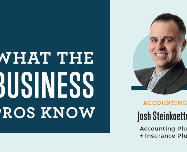 What The Business Pros Know With Josh Steinkoetter